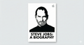 STEVE JOBS: LA BIOGRAFÍA